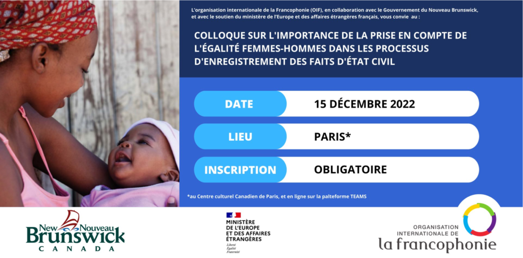 Colloque 15 décembre 2022 : l'importance d'une meilleure prise en compte de  l'égalité femmes-hommes dans les processus d'enregistrement des faits  d'état civil – etat-civil.pw